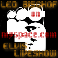 Leo Bischof - Elvis Imitator auf myspace